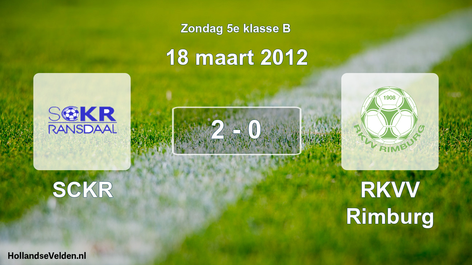 Total number of matches played: SCKR - RKVV Rimburg 2 - 0 (18 March 2012)