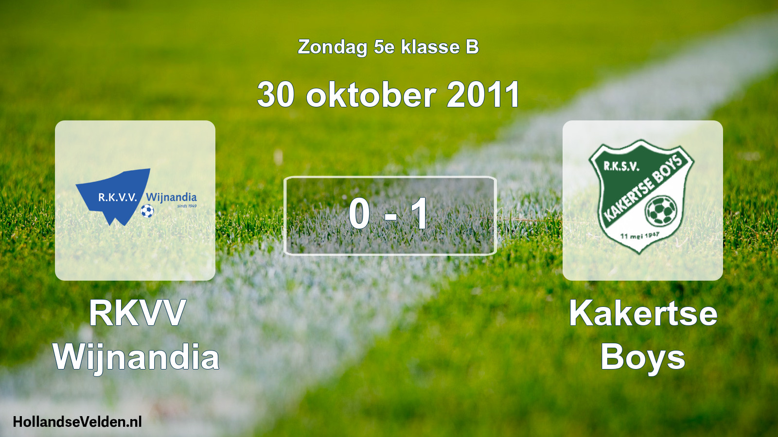 Total number of matches played: RKVV Wijnandia - Kakertse Boys 0 - 1 (30 October 2011)