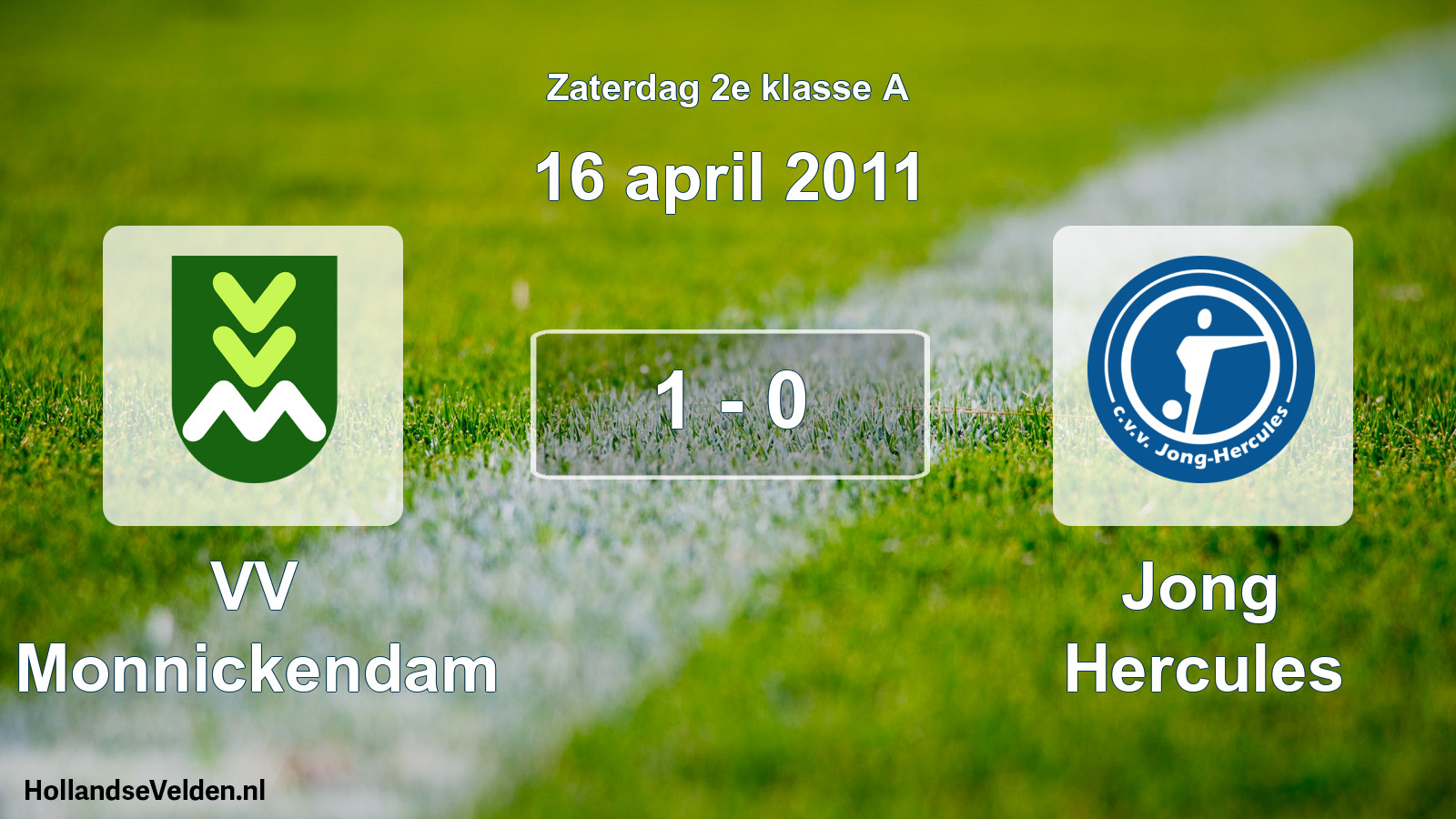 Total number of matches played: VV Monnickendam - Jong Hercules 1 - 0 (16 April 2011)