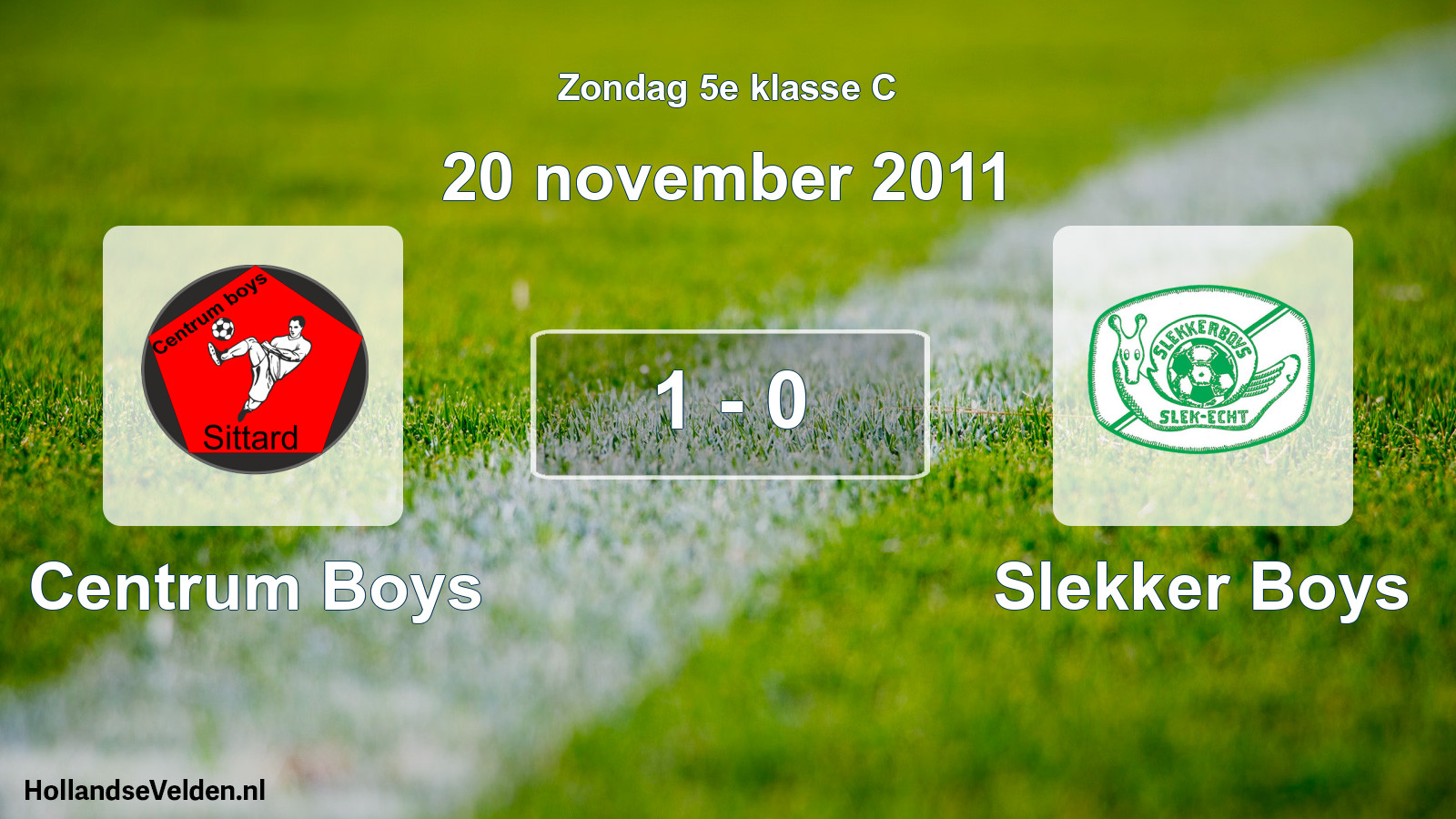 Total number of matches played: Centrum Boys - Slekker Boys 1 - 0 (20 November 2011)