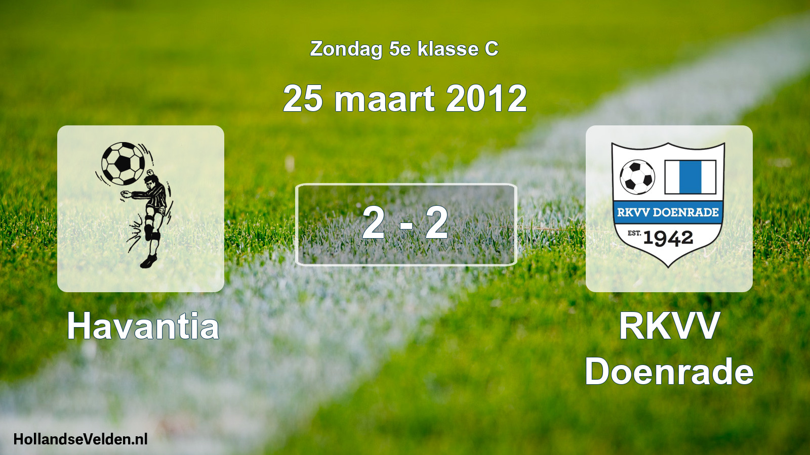 Total number of matches played: Havantia - RKVV Doenrade 2 - 2 (25 March 2012)