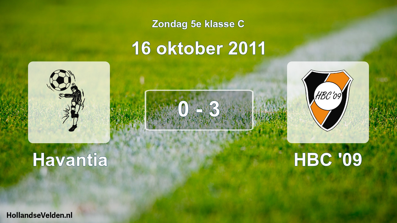 Total number of matches played: Havantia - HBC '09 0 - 3 (16 October 2011)