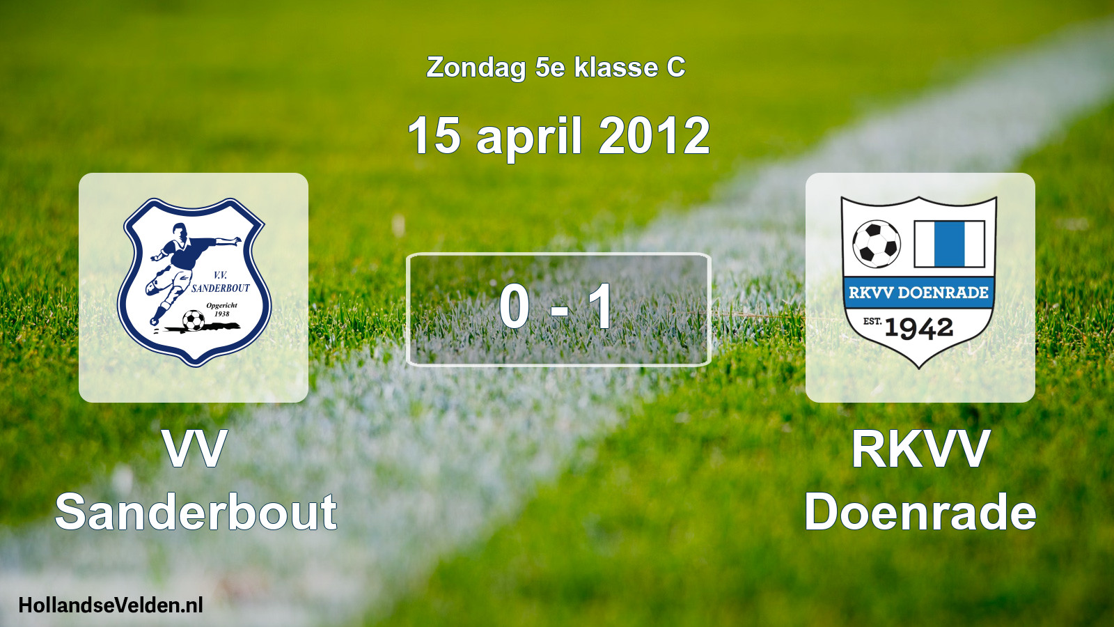 Total number of matches played: VV Sanderbout - RKVV Doenrade 0 - 1 (15 April 2012)