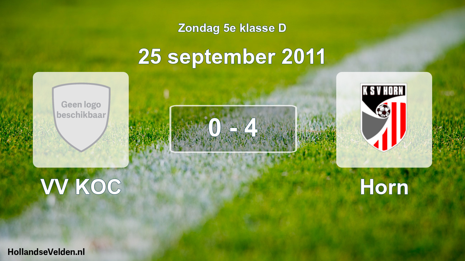 Total number of matches played: VV KOC - Horn 0 - 4 (25 September 2011)