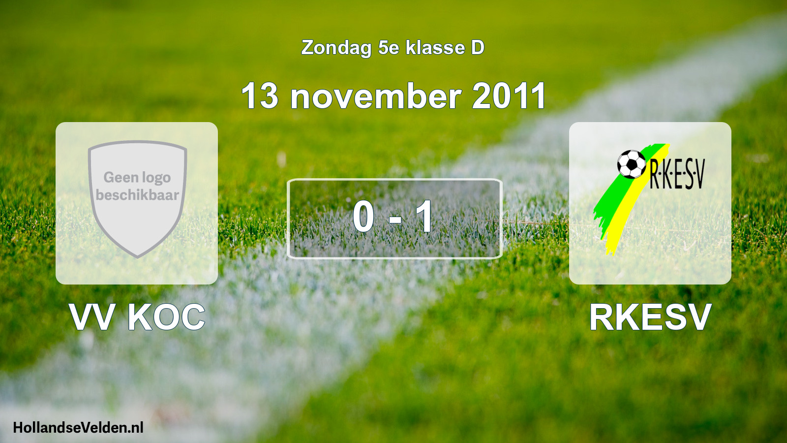Total number of matches played: VV KOC - RKESV 0 - 1 (13 November 2011)