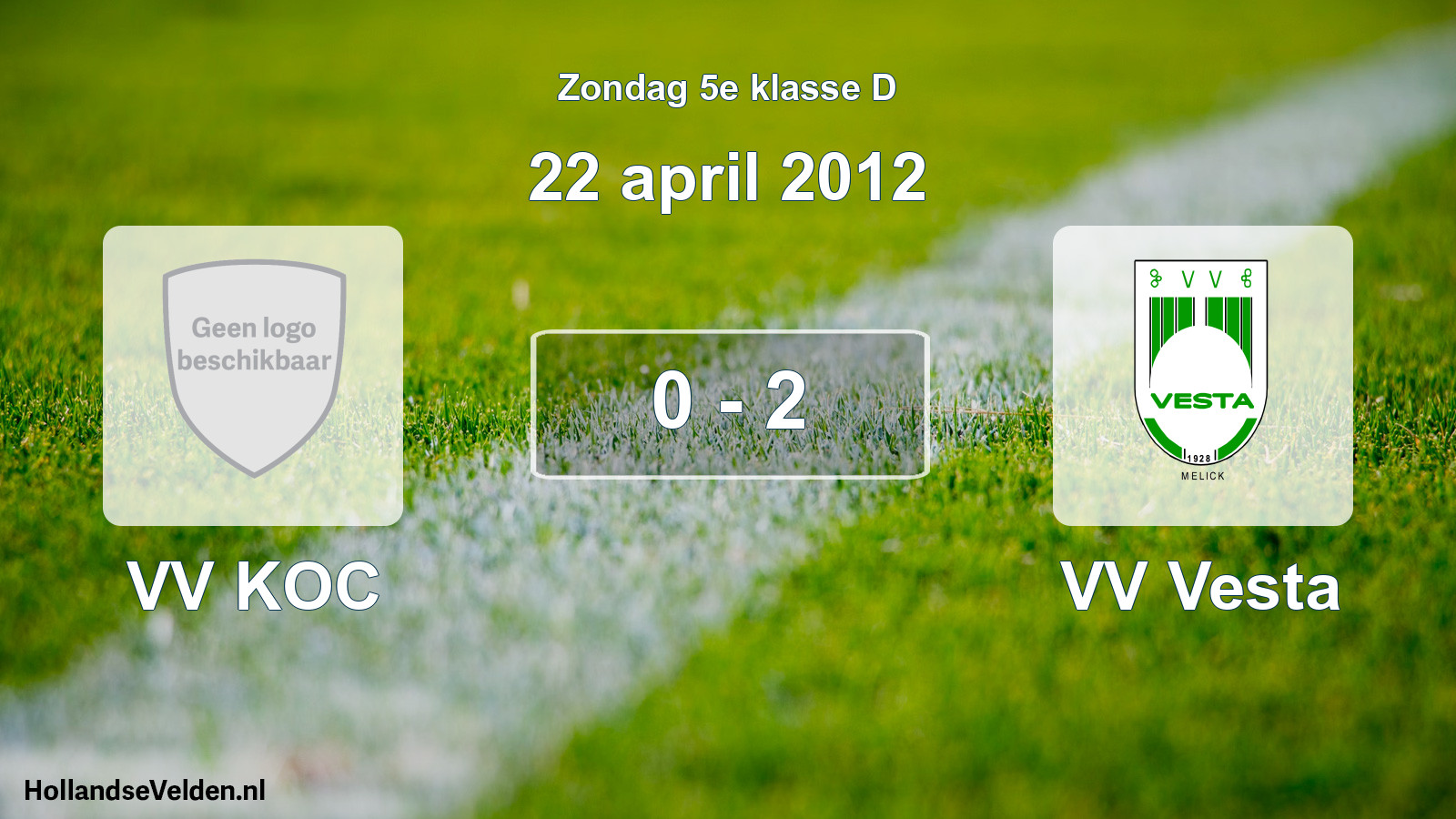 Total number of matches played: VV KOC - VV Vesta 0 - 2 (22 April 2012)