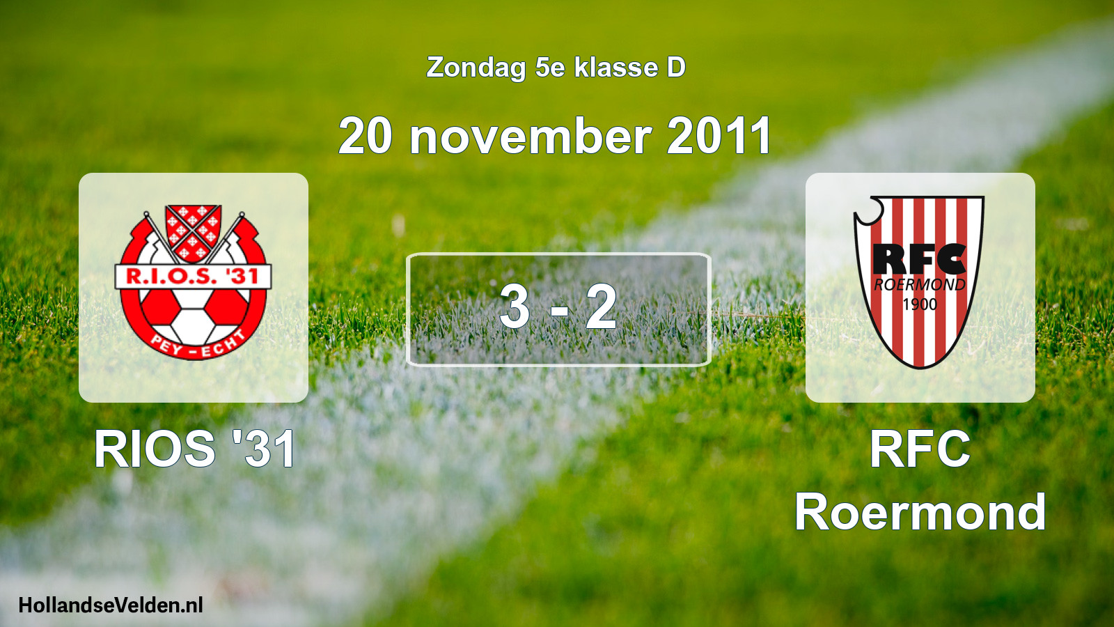 Total number of matches played: RIOS '31 - RFC Roermond 3 - 2 (20 November 2011)