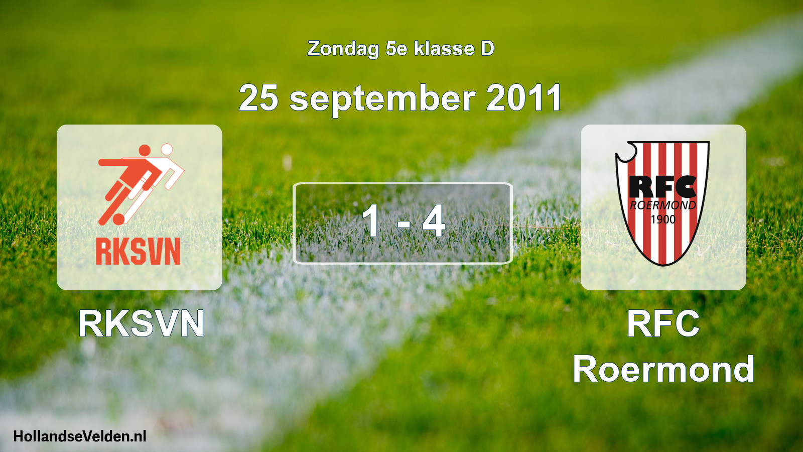 Total number of matches played: RKSVN - RFC Roermond 1 - 4 (25 September 2011)