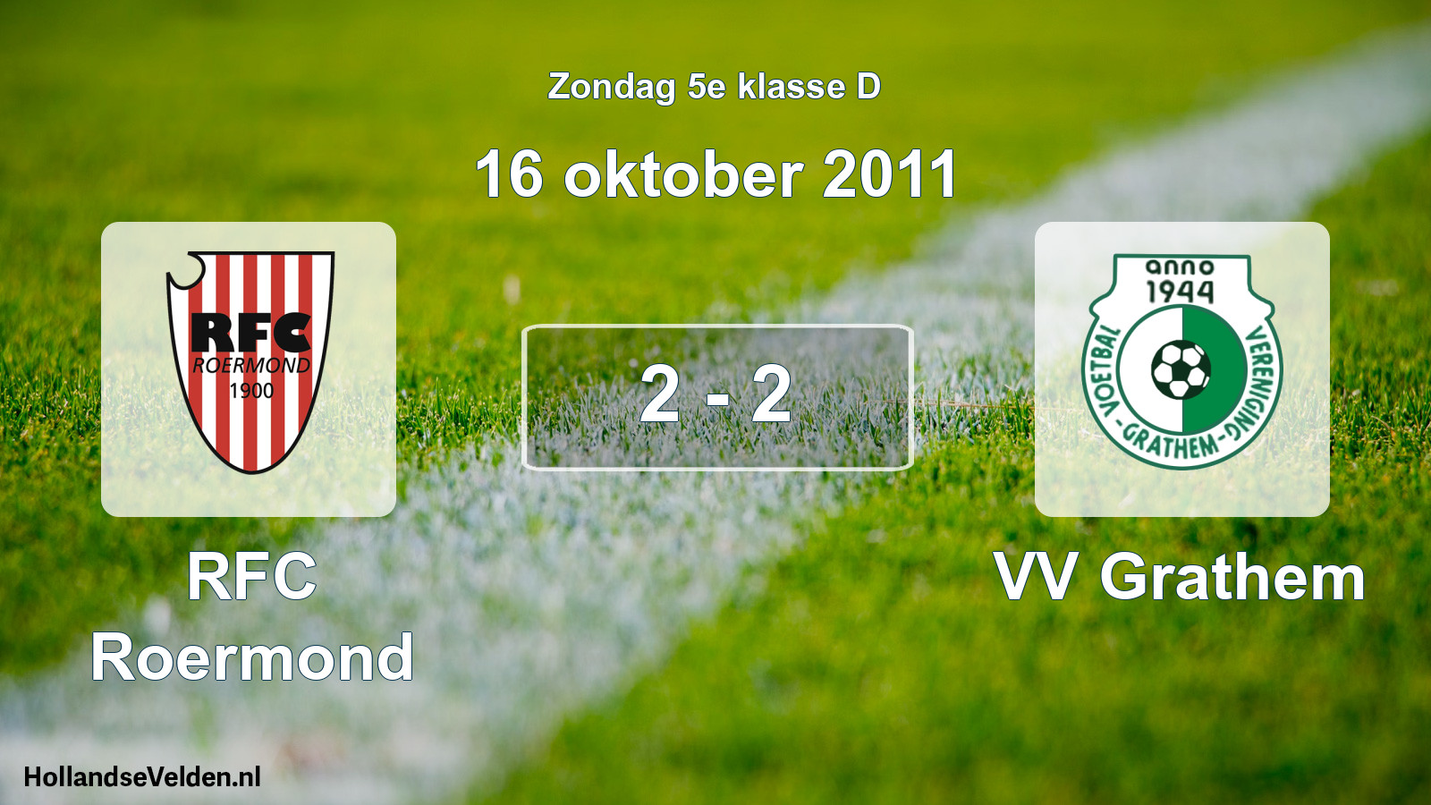 Total number of matches played: RFC Roermond - VV Grathem 2 - 2 (16 October 2011)