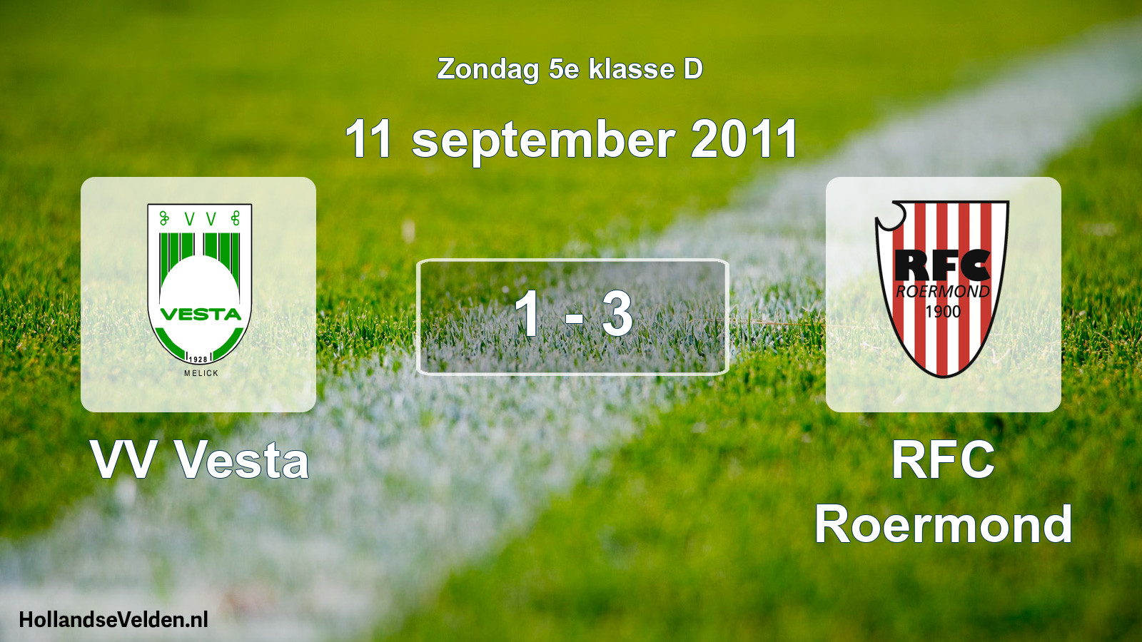 Total number of matches played: VV Vesta - RFC Roermond 1 - 3 (11 September 2011)