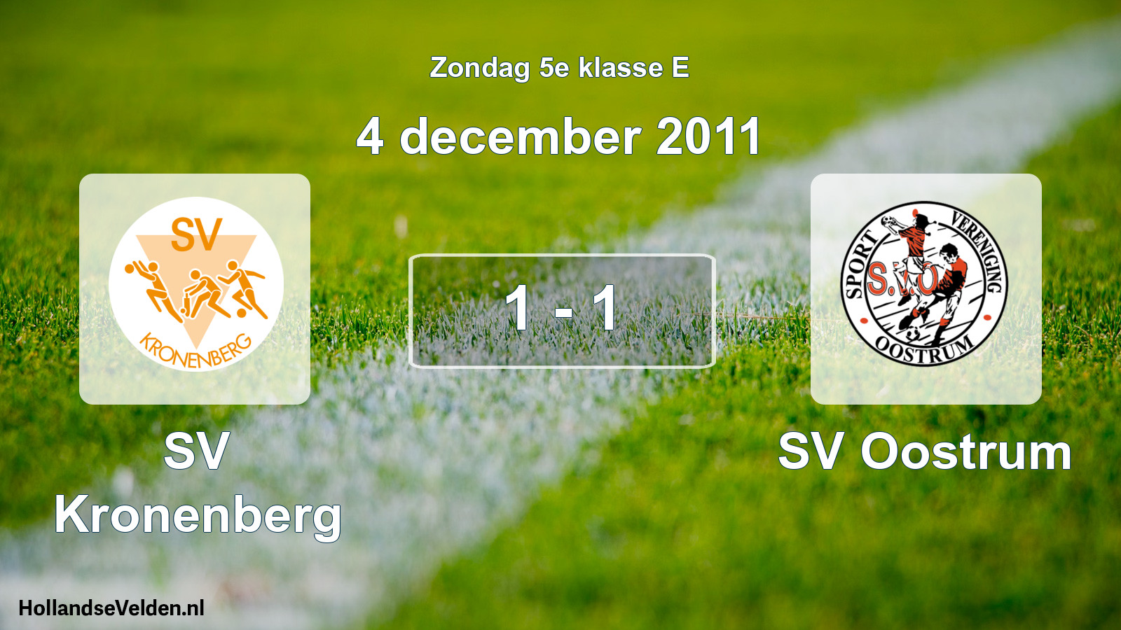 Total number of matches played: SV Kronenberg - SV Oostrum 1 - 1 (4 December 2011)