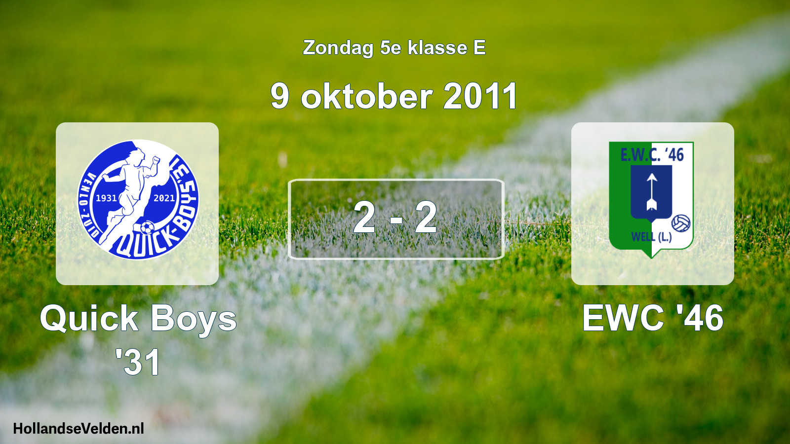 Total number of matches played: Quick Boys '31 - EWC '46 2 - 2 (9 October 2011)