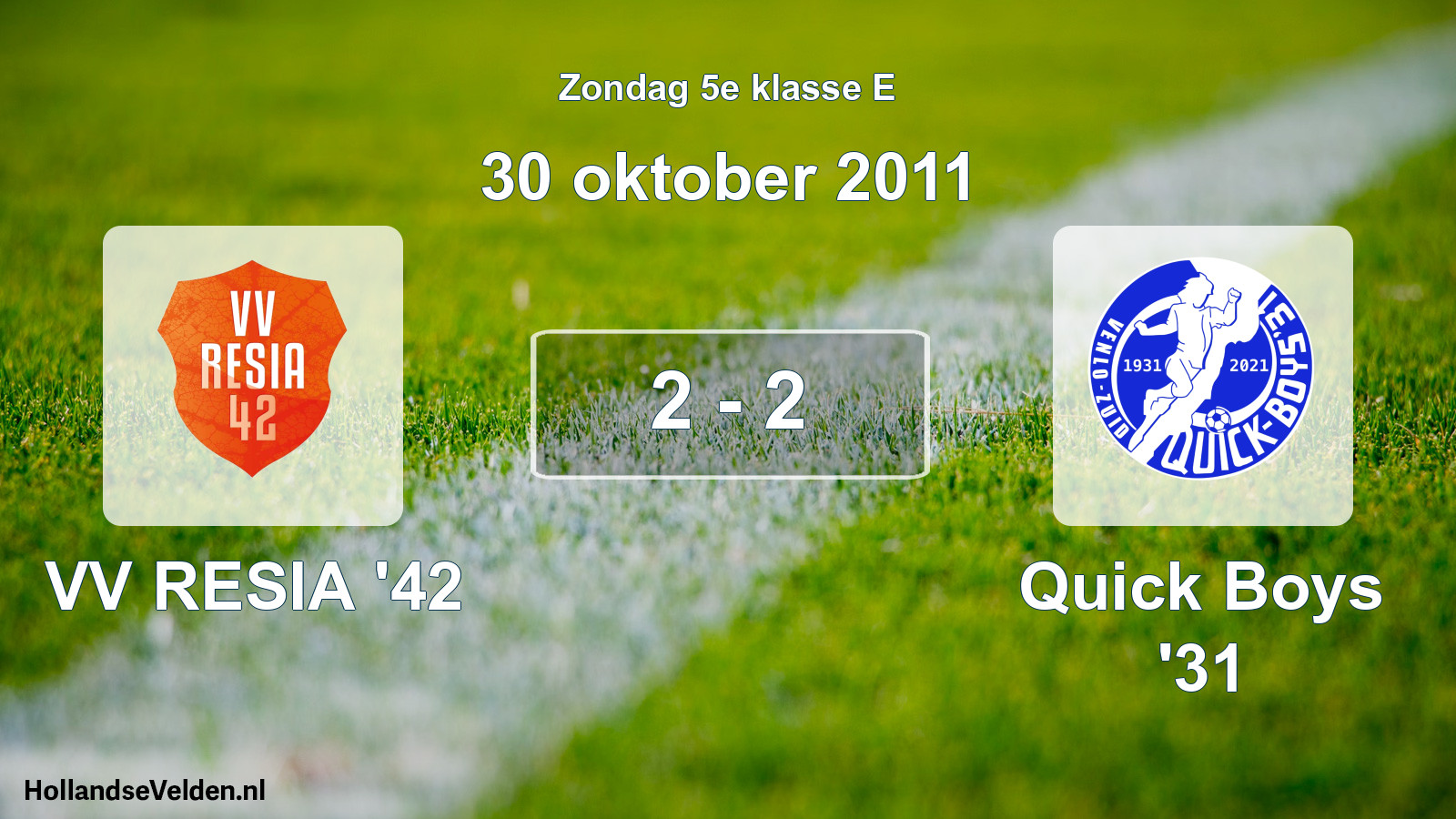 Total number of matches played: VV RESIA '42 - Quick Boys '31 2 - 2 (30 October 2011)
