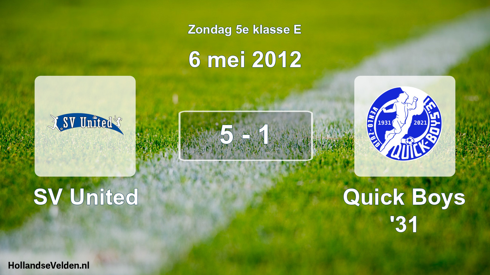 Total number of matches played: SV United - Quick Boys '31 5 - 1 (6 May 2012)