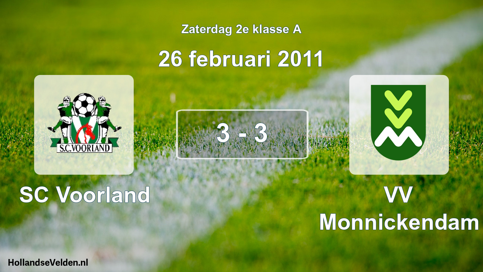 Gespeelde wedstrijd: SC Voorland - VV Monnickendam 3 - 3 (26 februari 2011)