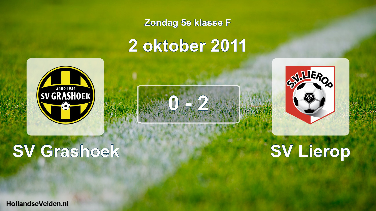 Total number of matches played: SV Grashoek - SV Lierop 0 - 2 (2 October 2011)