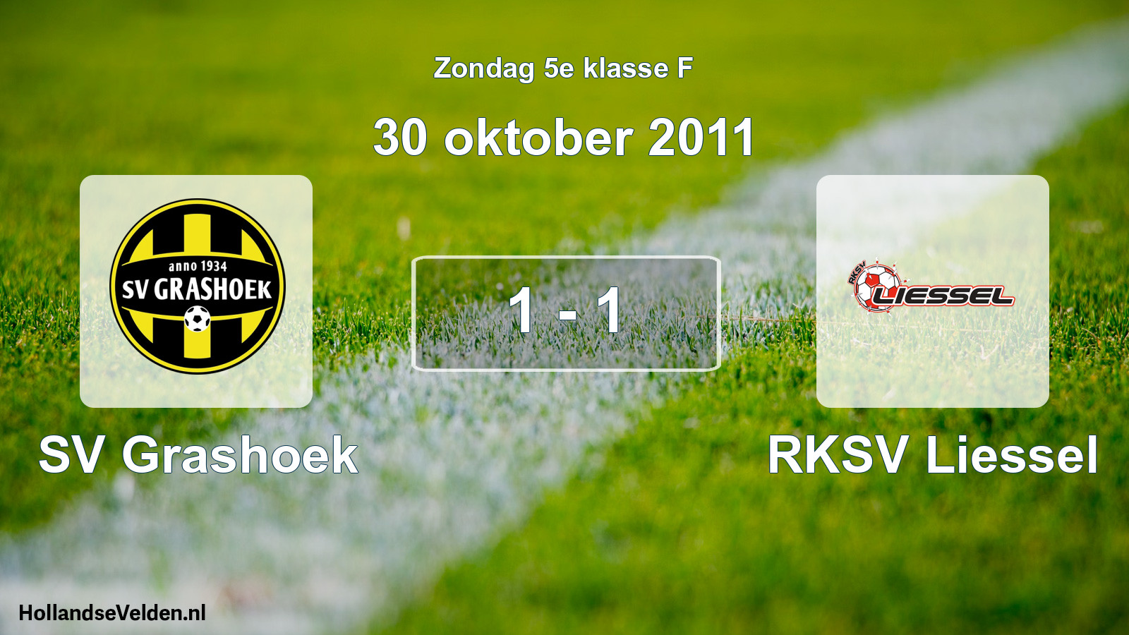 Total number of matches played: SV Grashoek - RKSV Liessel 1 - 1 (30 October 2011)