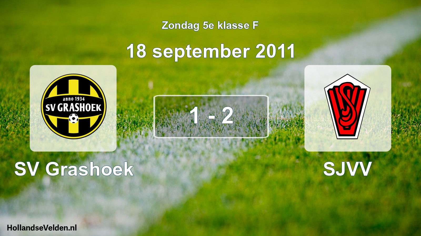 Total number of matches played: SV Grashoek - SJVV 1 - 2 (18 September 2011)