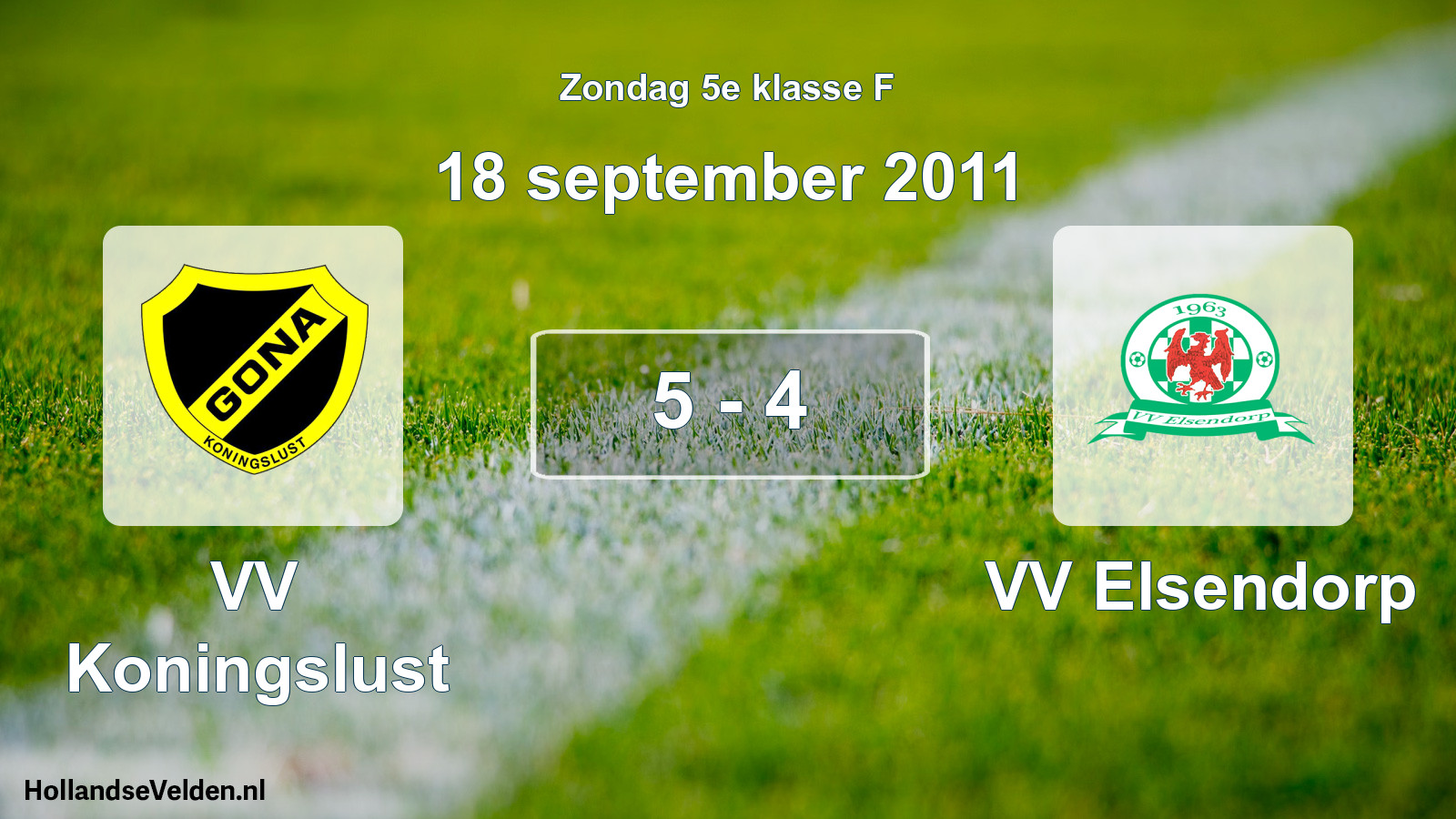 Total number of matches played: VV Koningslust - VV Elsendorp 5 - 4 (18 September 2011)