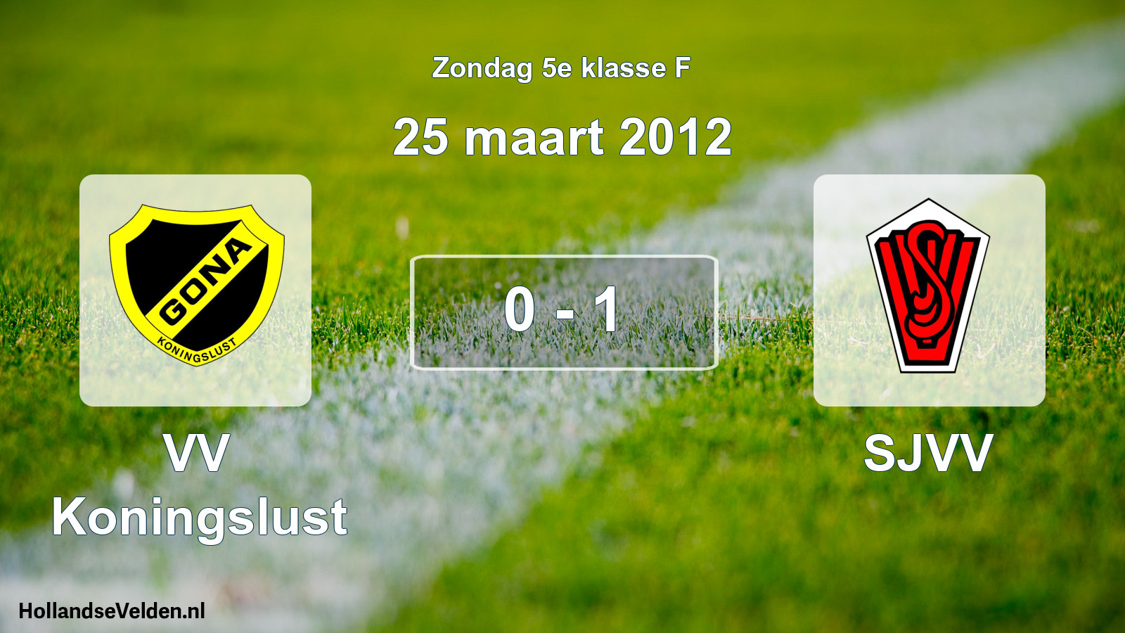 Total number of matches played: VV Koningslust - SJVV 0 - 1 (25 March 2012)