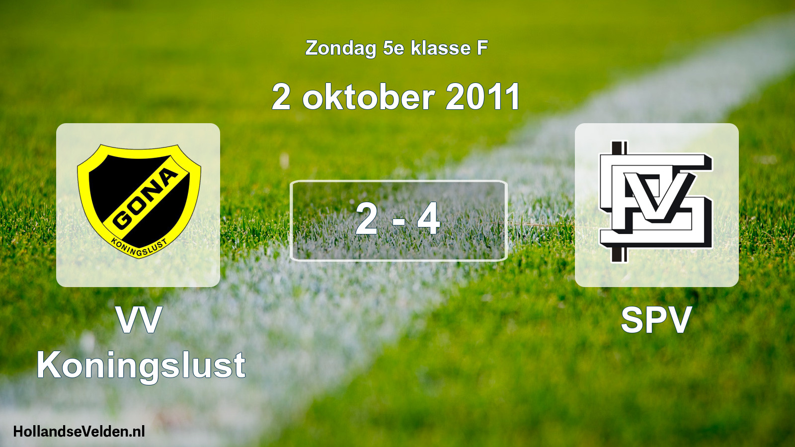 Total number of matches played: VV Koningslust - SPV 2 - 4 (2 October 2011)