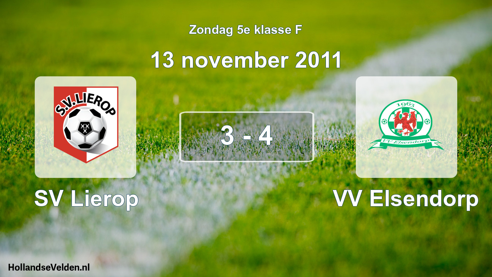 Total number of matches played: SV Lierop - VV Elsendorp 3 - 4 (13 November 2011)