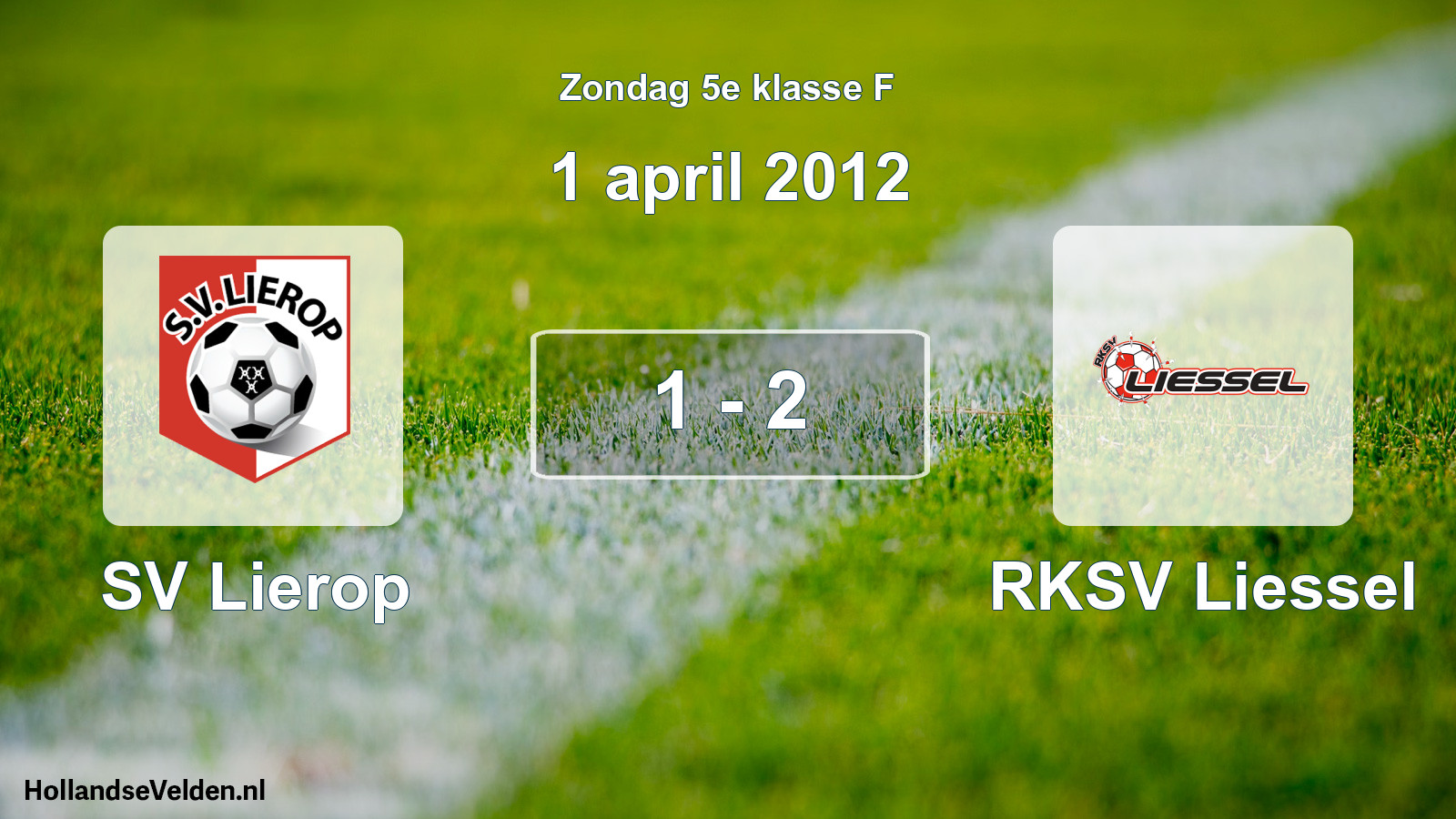 Total number of matches played: SV Lierop - RKSV Liessel 1 - 2 (1 April 2012)