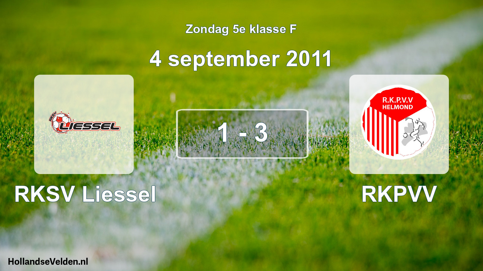 Total number of matches played: RKSV Liessel - RKPVV 1 - 3 (4 September 2011)