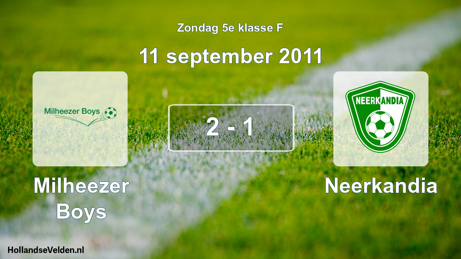 Total number of matches played: Milheezer Boys - Neerkandia 2 - 1 (11 September 2011)