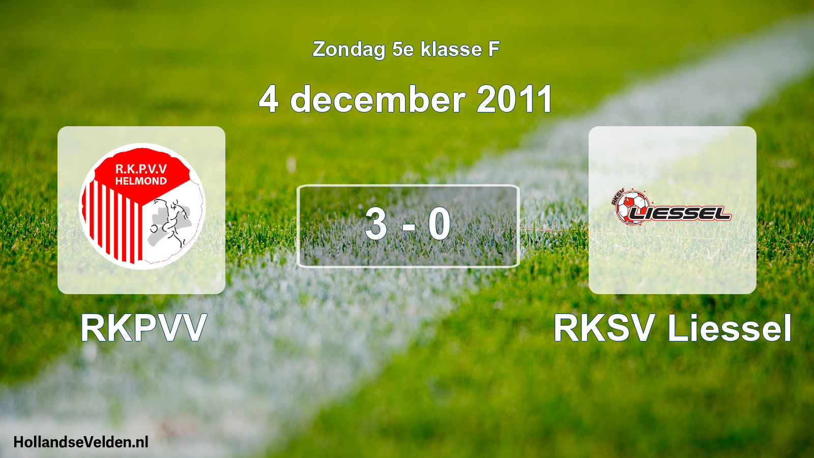 Total number of matches played: RKPVV - RKSV Liessel 3 - 0 (4 December 2011)