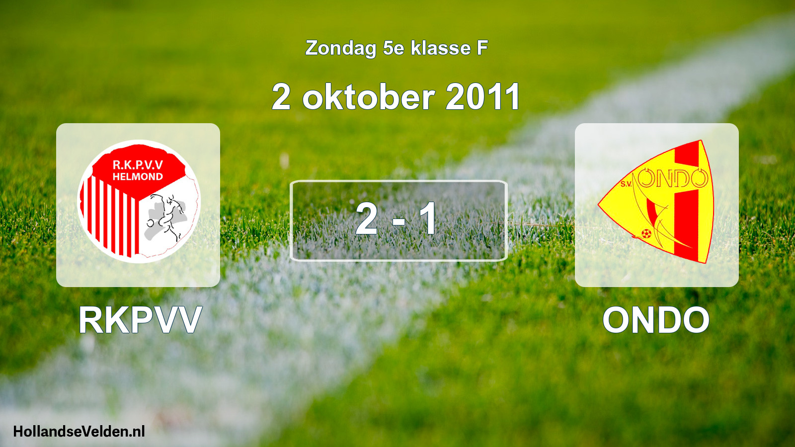 Total number of matches played: RKPVV - ONDO 2 - 1 (2 October 2011)