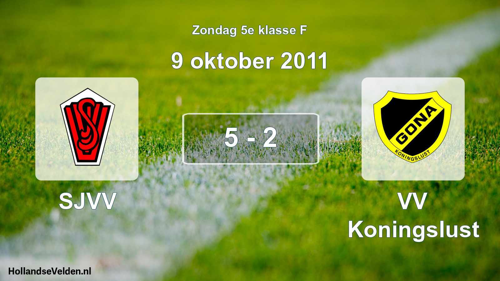Total number of matches played: SJVV - VV Koningslust 5 - 2 (9 October 2011)
