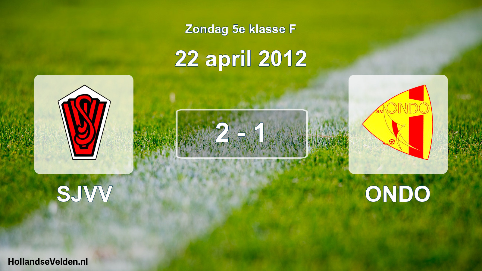 Total number of matches played: SJVV - ONDO 2 - 1 (22 April 2012)