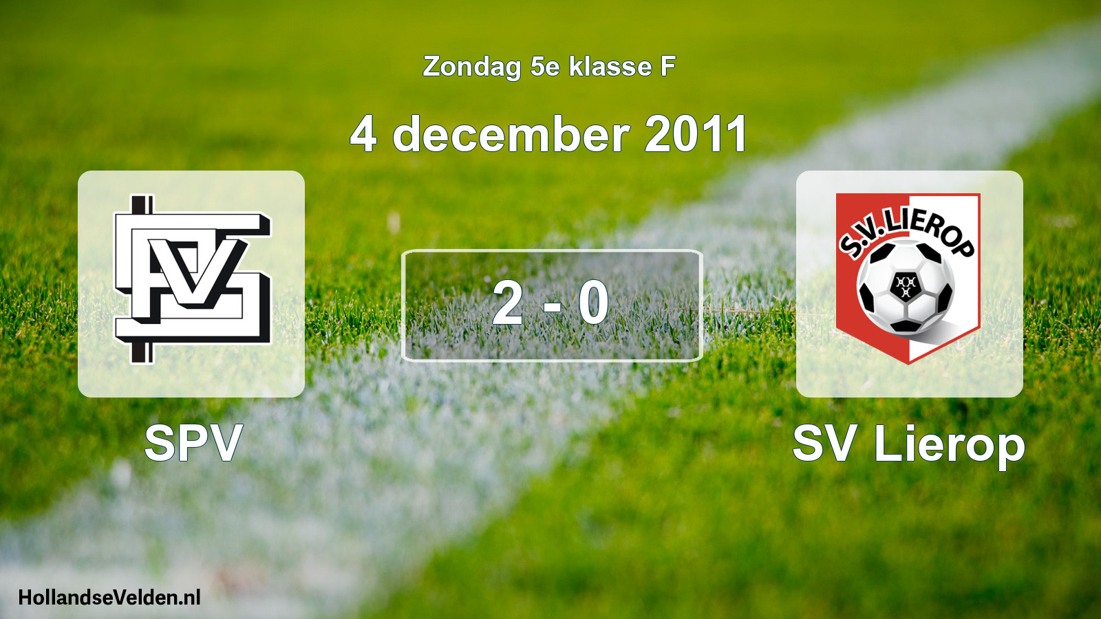 Total number of matches played: SPV - SV Lierop 2 - 0 (4 December 2011)
