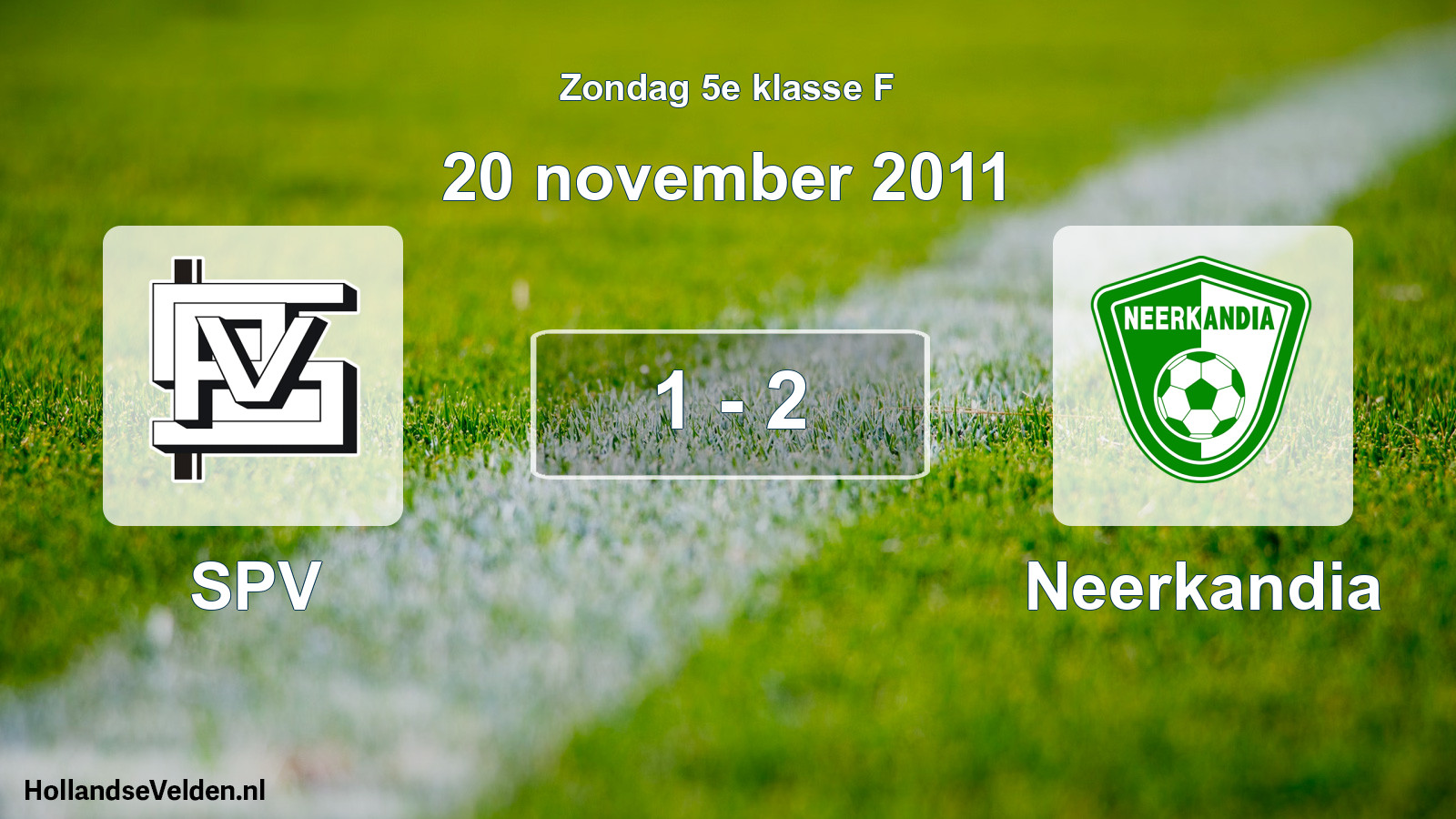 Total number of matches played: SPV - Neerkandia 1 - 2 (20 November 2011)