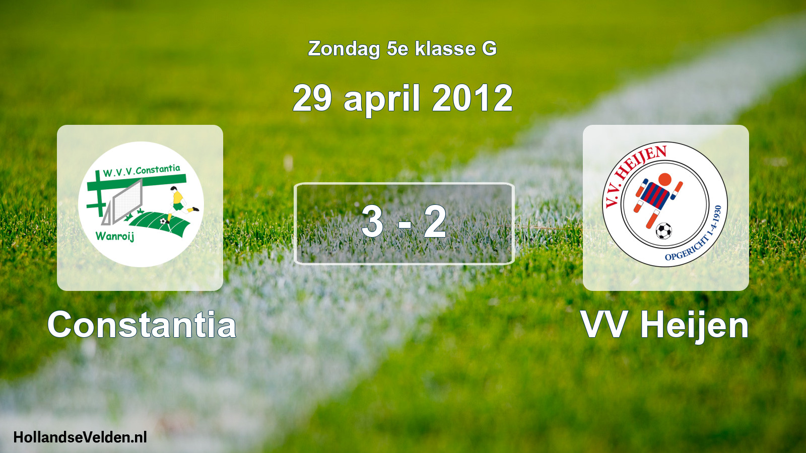 Total number of matches played: Constantia - VV Heijen 3 - 2 (29 April 2012)
