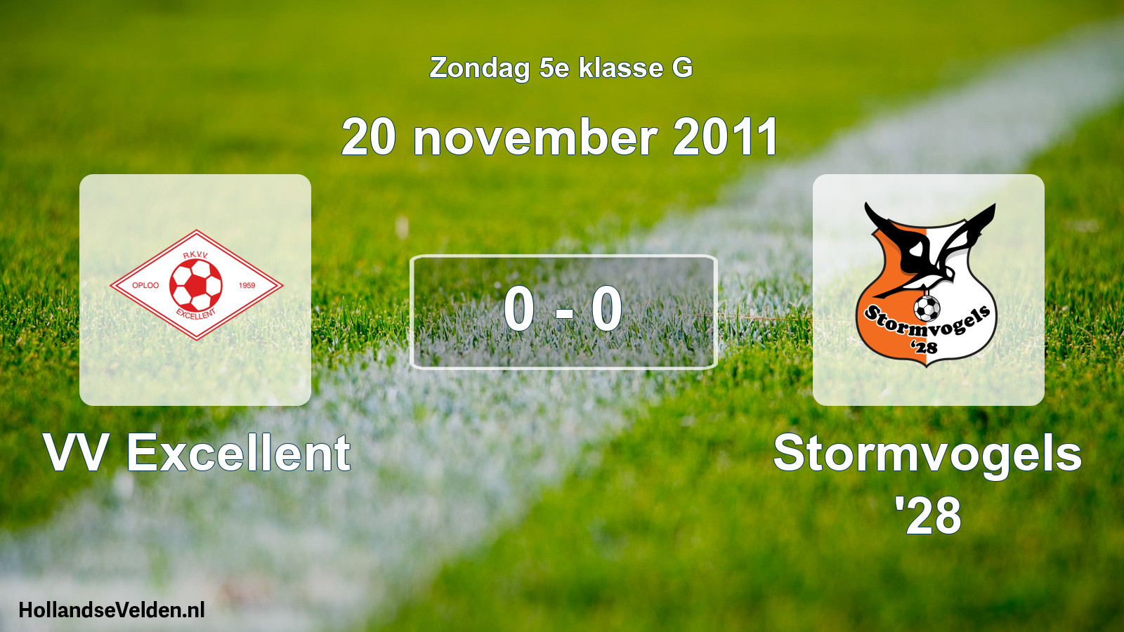 Total number of matches played: VV Excellent - Stormvogels '28 0 - 0 (20 November 2011)