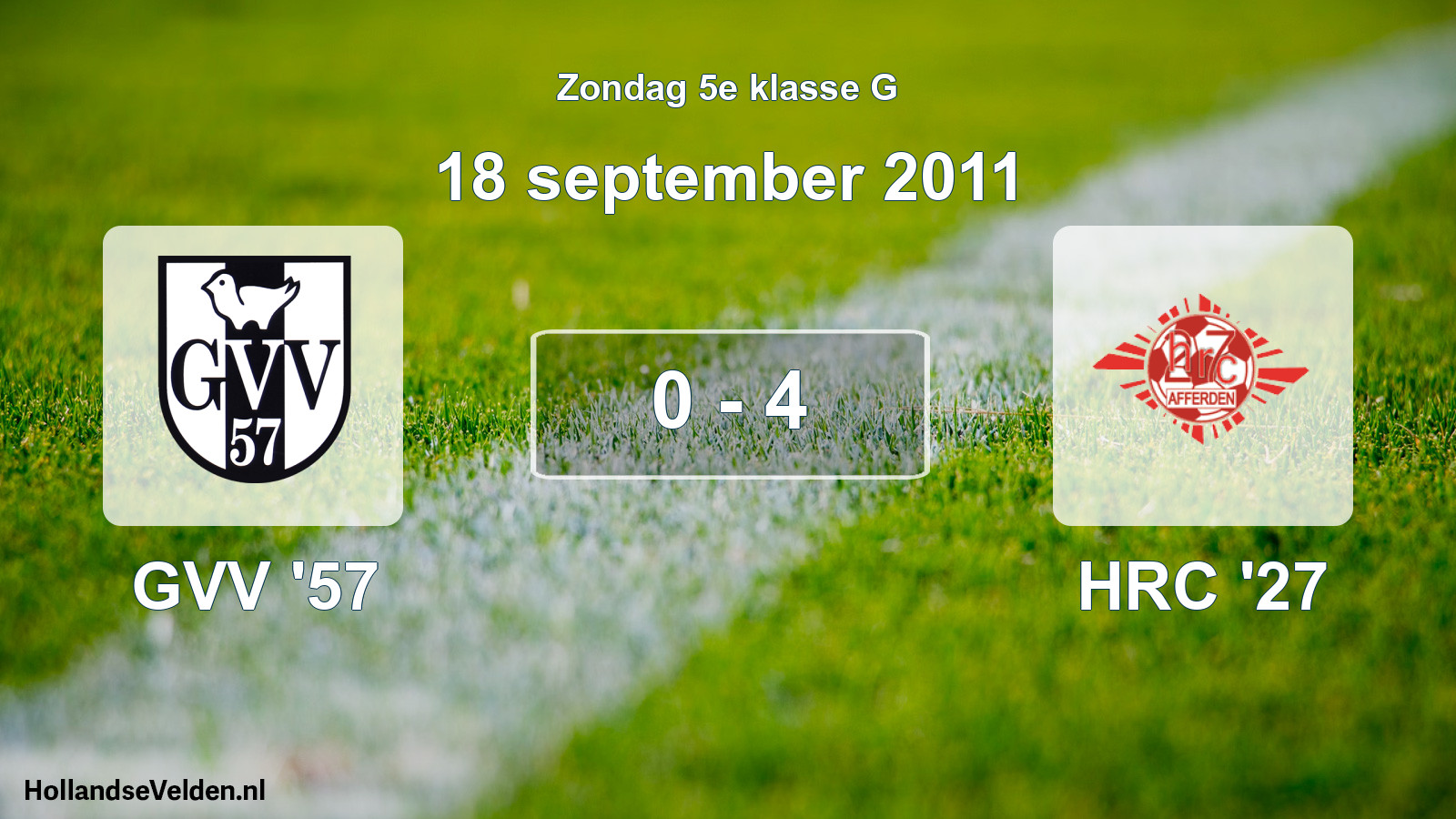 Total number of matches played: GVV '57 - HRC '27 0 - 4 (18 September 2011)
