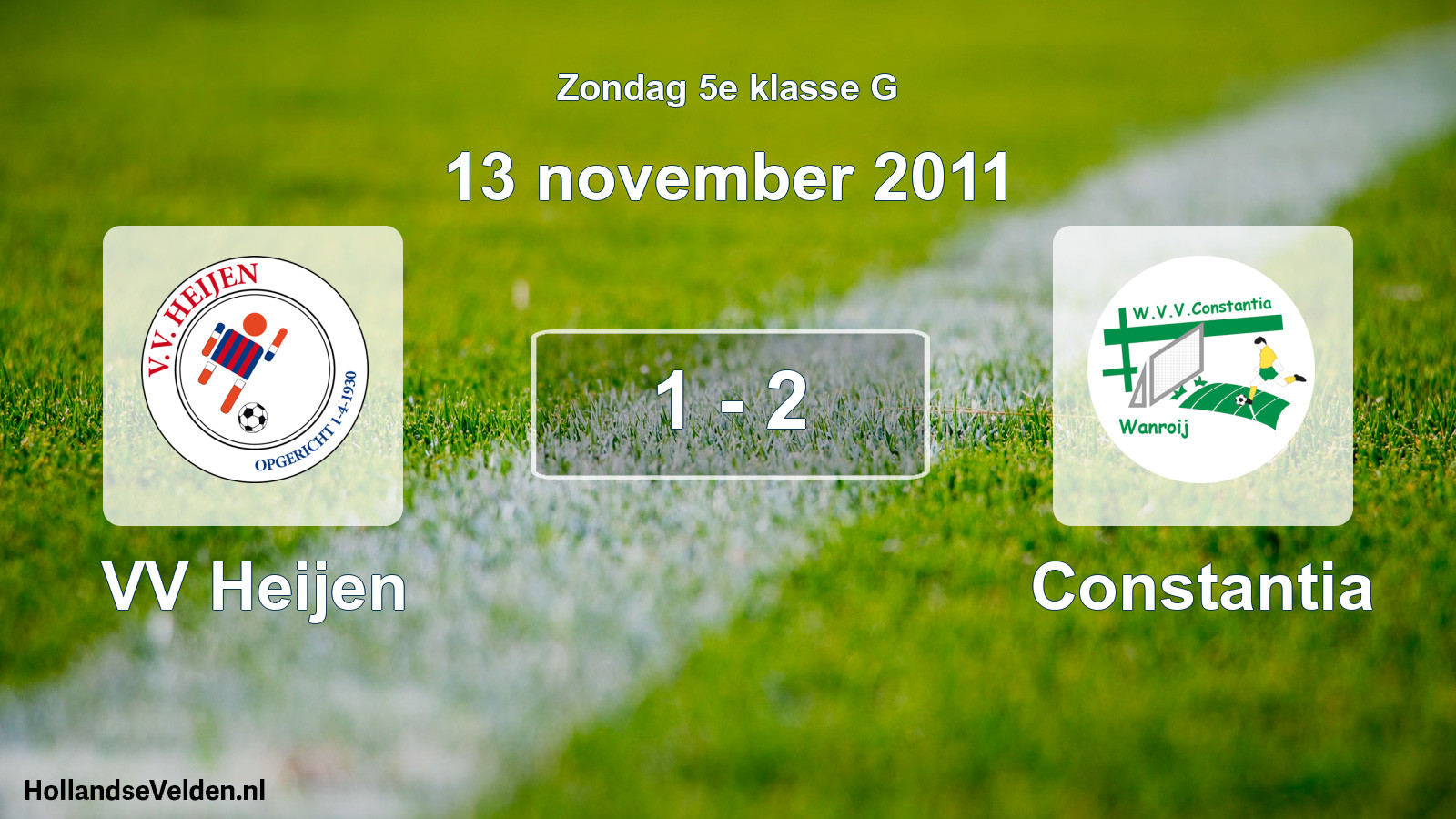 Total number of matches played: VV Heijen - Constantia 1 - 2 (13 November 2011)