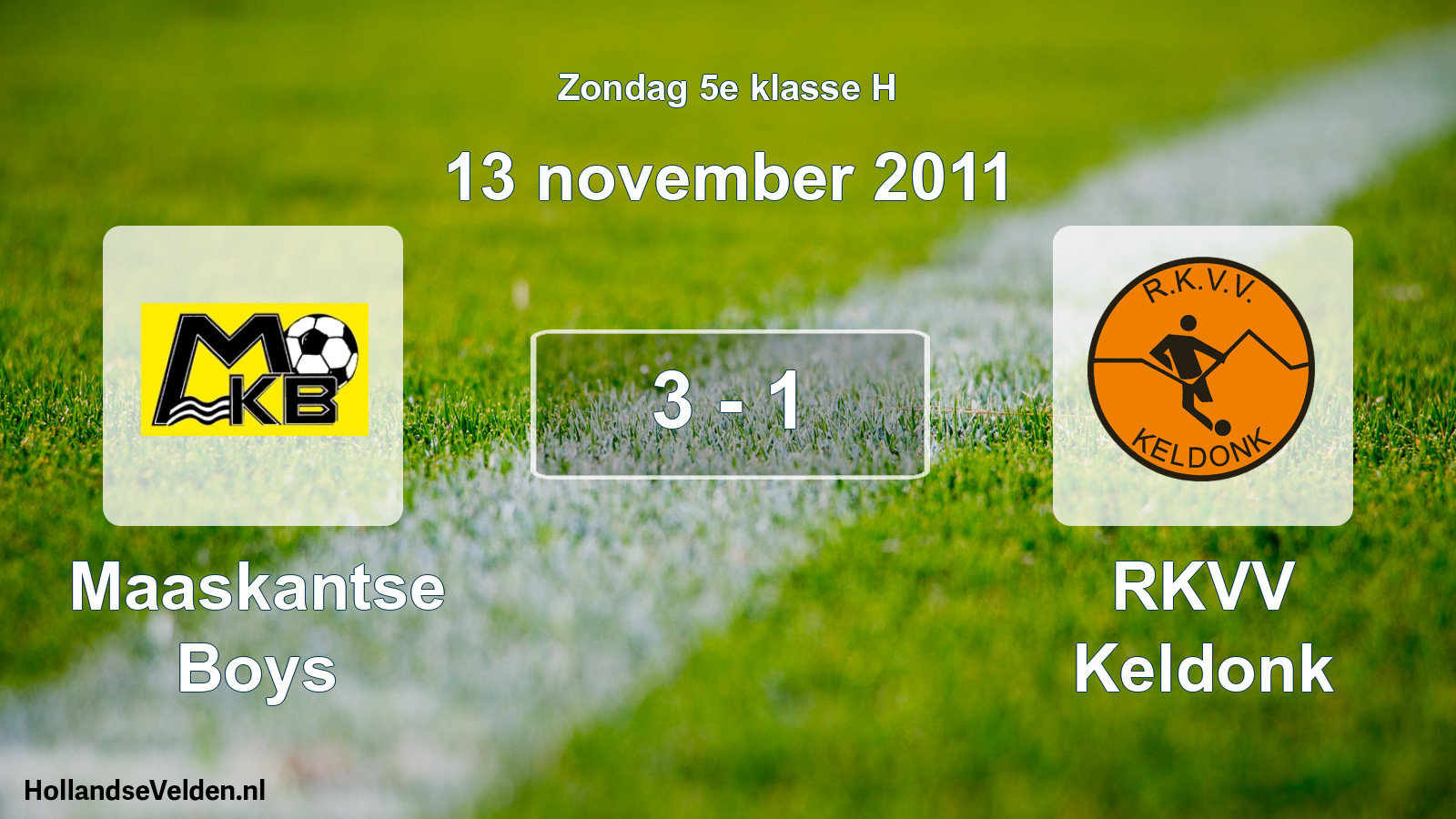 Total number of matches played: Maaskantse Boys - RKVV Keldonk 3 - 1 (13 November 2011)