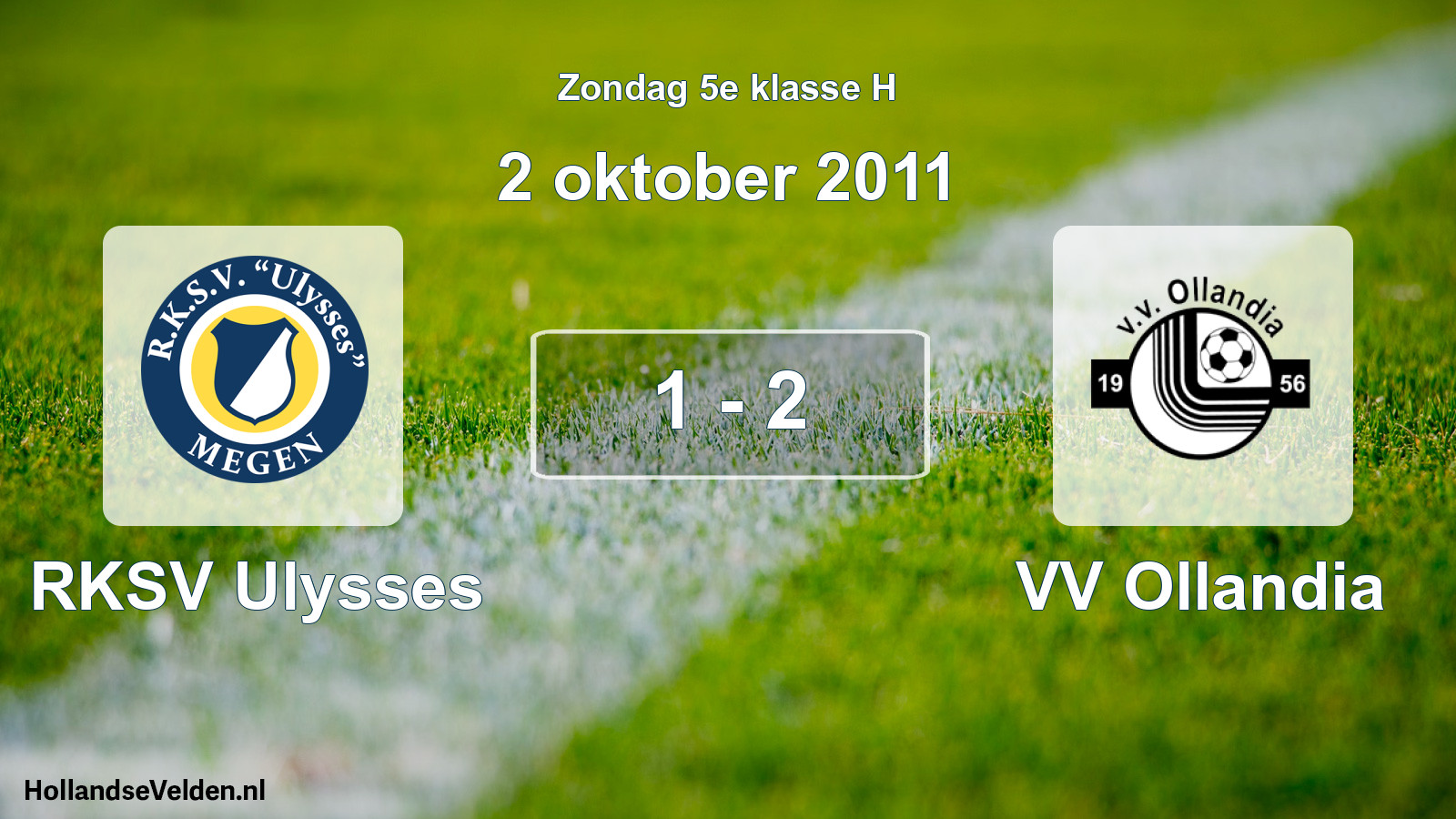 Total number of matches played: RKSV Ulysses - VV Ollandia 1 - 2 (2 October 2011)