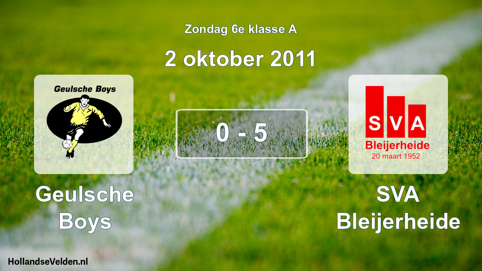 Total number of matches played: Geulsche Boys - SVA Bleijerheide 0 - 5 (2 October 2011)