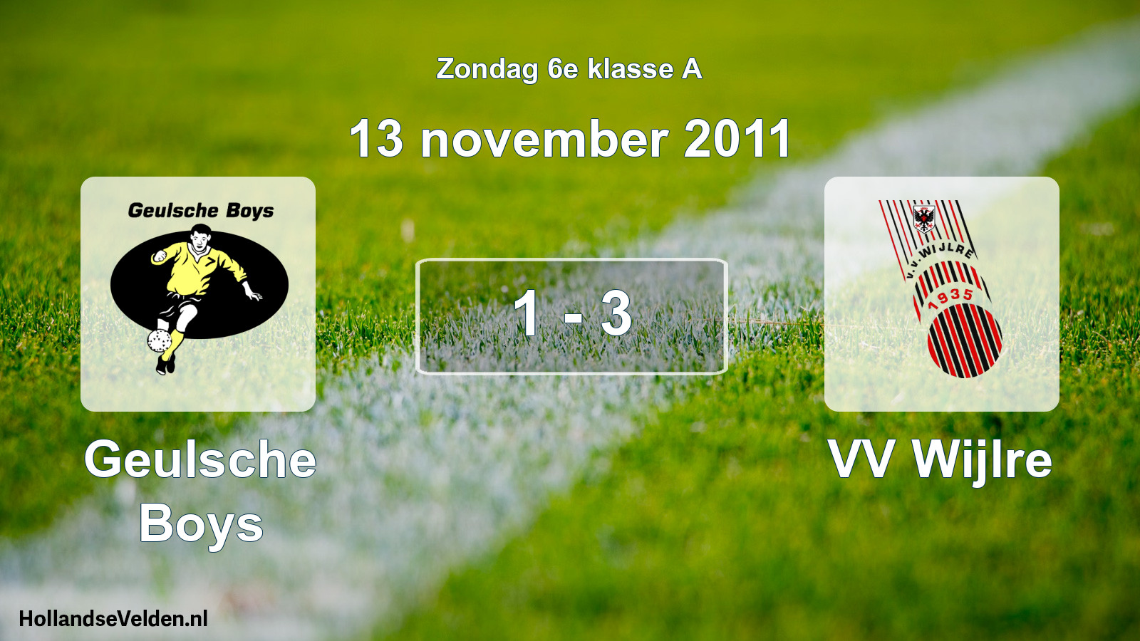 Total number of matches played: Geulsche Boys - VV Wijlre 1 - 3 (13 November 2011)