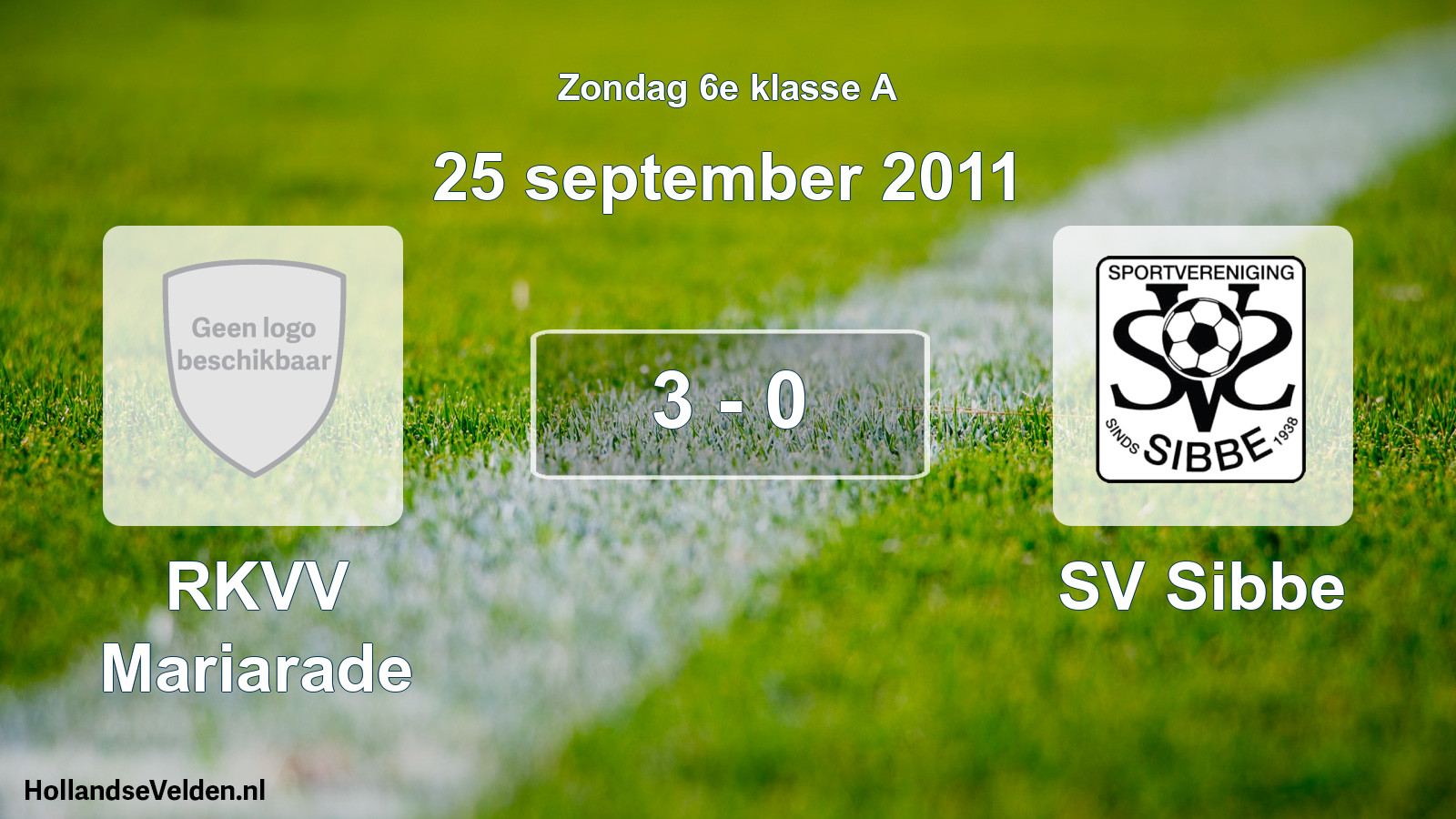 Total number of matches played: RKVV Mariarade - SV Sibbe 3 - 0 (25 September 2011)