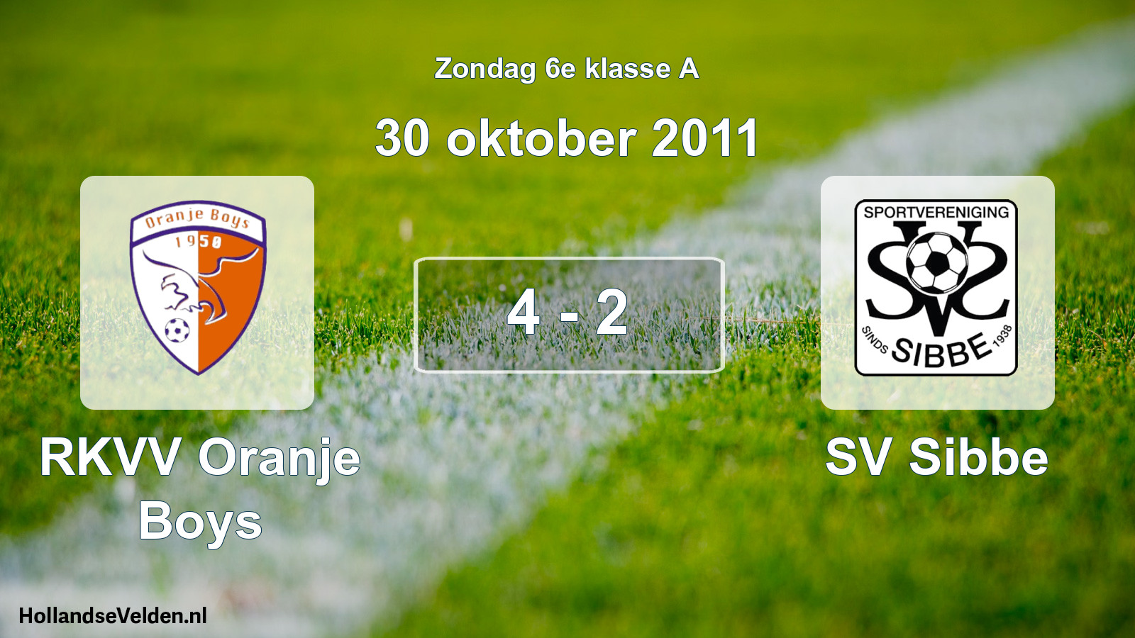 Total number of matches played: RKVV Oranje Boys - SV Sibbe 4 - 2 (30 October 2011)