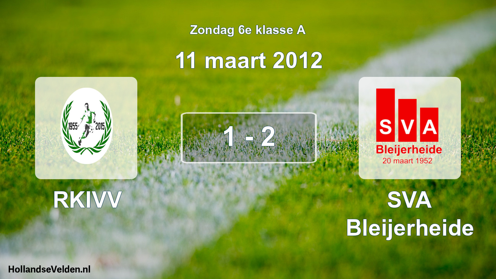 Total number of matches played: RKIVV - SVA Bleijerheide 1 - 2 (11 March 2012)
