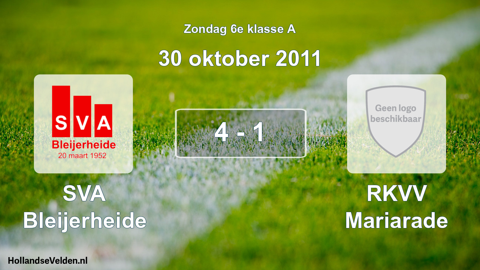 Total number of matches played: SVA Bleijerheide - RKVV Mariarade 4 - 1 (30 October 2011)