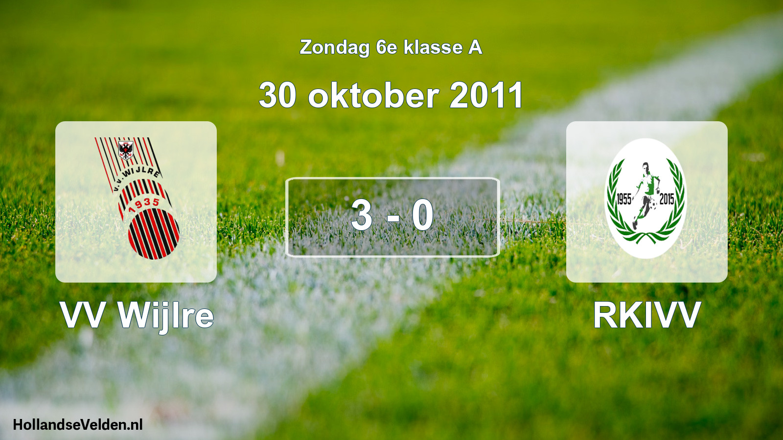 Total number of matches played: VV Wijlre - RKIVV 3 - 0 (30 October 2011)
