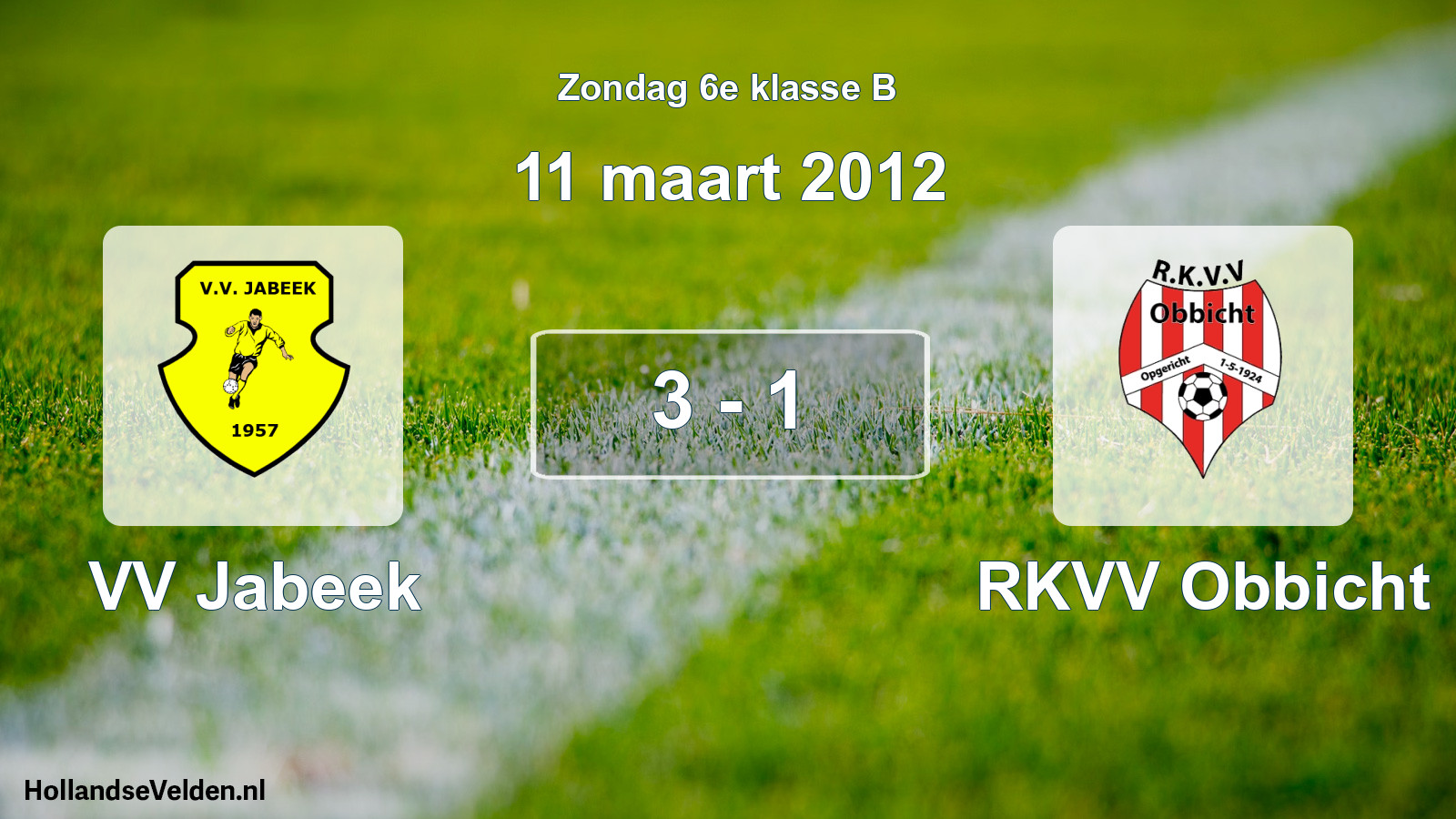 Total number of matches played: VV Jabeek - RKVV Obbicht 3 - 1 (11 March 2012)