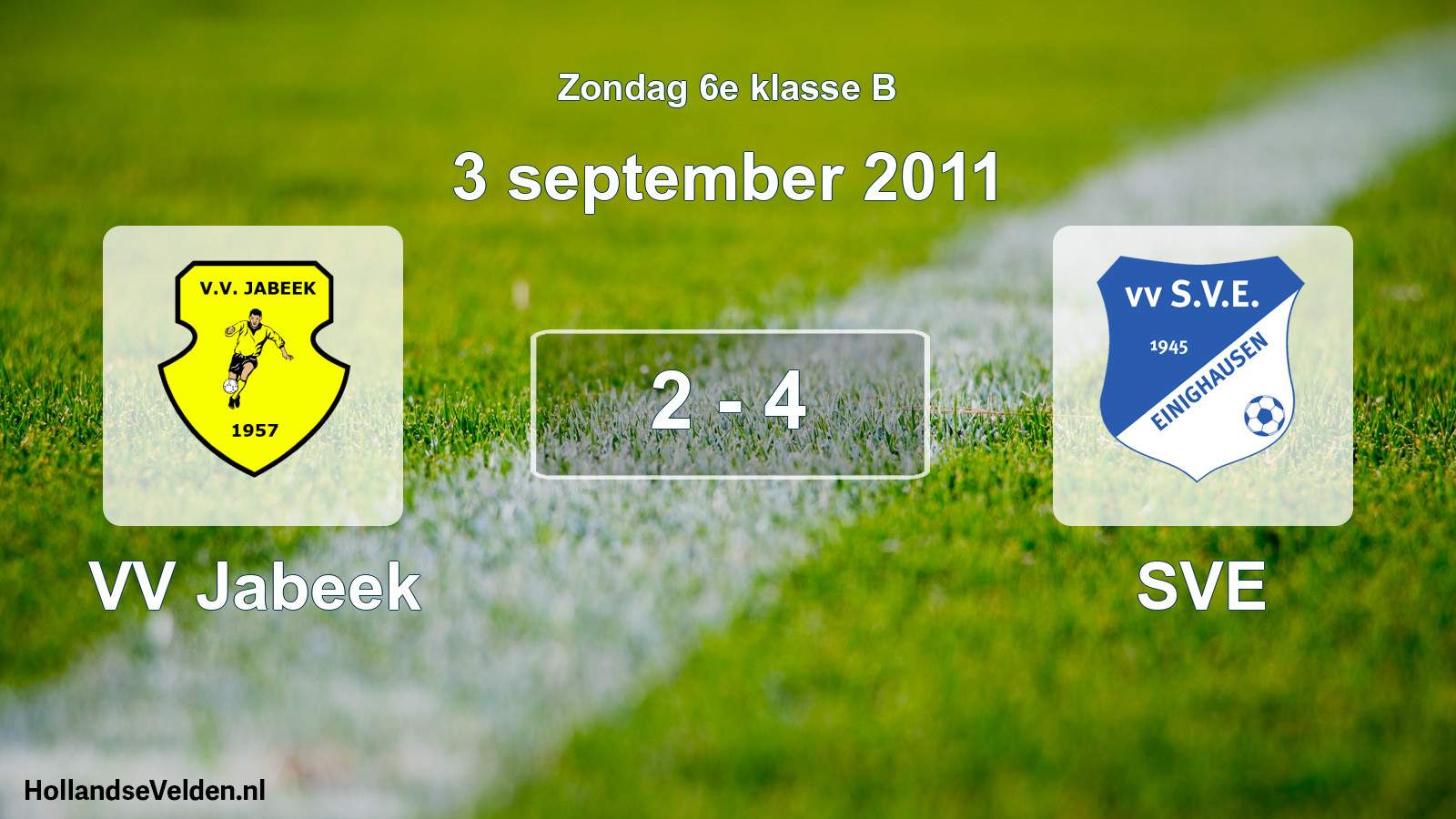 Total number of matches played: VV Jabeek - SVE 2 - 4 (3 September 2011)